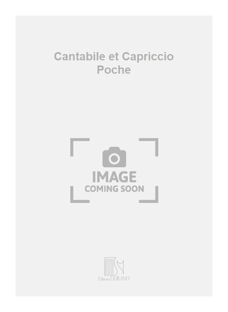 Cantabile et Capriccio Poche